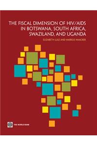 The Fiscal Dimension of HIV/AIDS in Botswana, South Africa, Swaziland, and Uganda