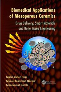 Biomedical Applications of Mesoporous Ceramics: Drug Delivery, Smart Materials and Bone Tissue Engineering