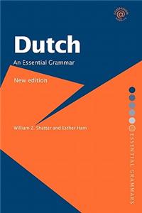 Dutch: An Essential Grammar