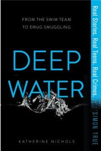 Deep Water