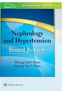 Nephrology and Hypertension Board Review