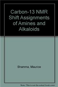 CARBON 13 NMR SHIFT ASSIGNMENTS OF AMIN