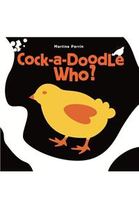 Cock-a-Doodle Who?