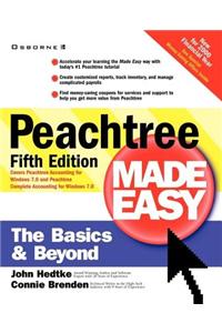 Peachtree Made Easy: The Basics & Beyond!
