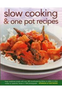 Slow Cooking & One Pot Recipes: Keep Mealtimes Simple with Over 300 Mouthwatering Dishes to Make in a Slow Cooker or Casserole, Shown in 1300 Photogra