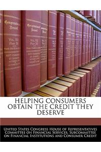 Helping Consumers Obtain the Credit They Deserve
