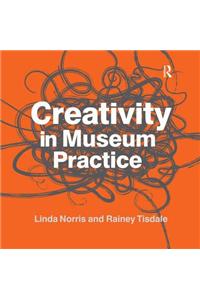 Creativity in Museum Practice