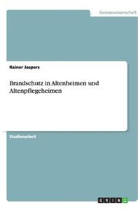 Brandschutz in Altenheimen Und Altenpflegeheimen