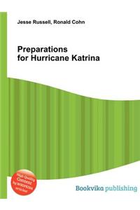 Preparations for Hurricane Katrina
