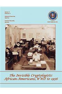 The Invisible Cryptologists: African-Americans, World War II to 1956