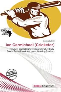 Ian Carmichael (Cricketer)