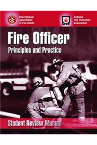 Fire Officer - Student Review Manual: Principles and Practice
