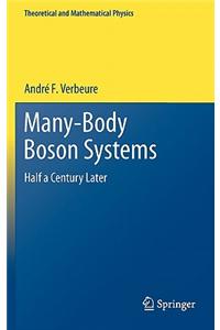 Many-Body Boson Systems: Half a Century Later