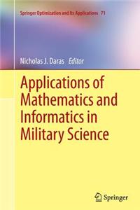 Applications of Mathematics and Informatics in Military Science