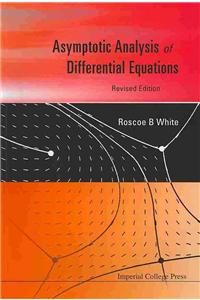 Asymptotic Analysis of Differential Equations