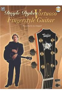 Doyle Dykes Virtuoso Fingerstyle Guitar [With CD (Audio)]