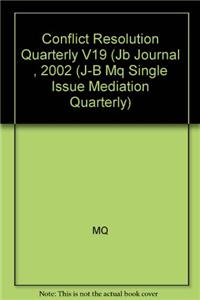 Conflict Resolution Quarterly, No. 3, 2002