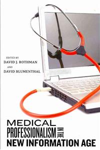 Medical Professionalism in the New Information Age