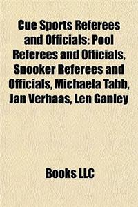 Cue Sports Referees and Officials: Pool Referees and Officials, Snooker Referees and Officials, Michaela Tabb, Jan Verhaas, Len Ganley