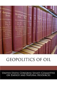 Geopolitics of Oil