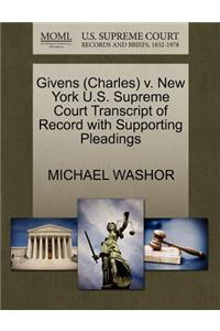 Givens (Charles) V. New York U.S. Supreme Court Transcript of Record with Supporting Pleadings