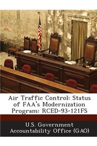 Air Traffic Control: Status of FAA's Modernization Program: Rced-93-121fs