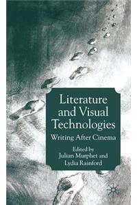 Literature and Visual Technologies: Writing After Cinema