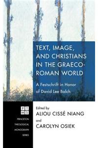 Text, Image, and Christians in the Graeco-Roman World