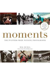 Moments: The Pulitzer Prize-Winning Photographs