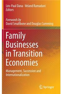 Family Businesses in Transition Economies