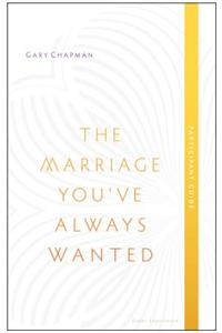 The Marriage You've Always Wanted, Participant Guide