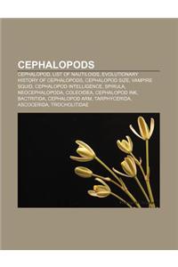 Cephalopods: Cephalopod, List of Nautiloids, Evolutionary History of Cephalopods, Cephalopod Size, Vampire Squid, Cephalopod Intell