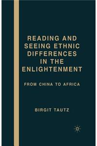 Reading and Seeing Ethnic Differences in the Enlightenment: From China to Africa