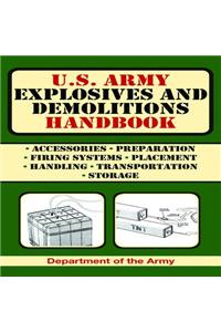 U.S. Army Explosives and Demolitions Handbook