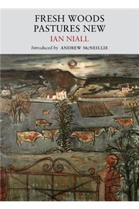 Fresh Woods, Pastures New