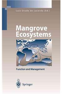 Mangrove Ecosystems: Function and Management