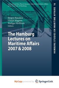 The Hamburg Lectures on Maritime Affairs 2007 & 2008