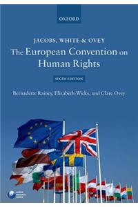 Jacobs, White and Ovey: The European Convention on Human Rights