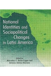 National Identities and Socio-political Changes in Latin America