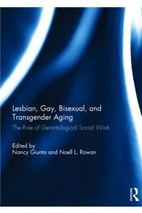 Lesbian, Gay, Bisexual, and Transgender Aging