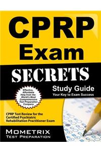 CPRP Exam Secrets, Study Guide: CPRP Test Review for the Certified Psychiatric Rehabilitation Practitioner Exam