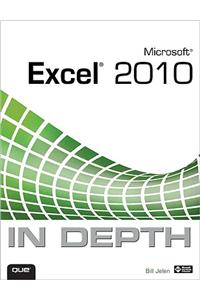 Microsoft Excel 2010 in Depth