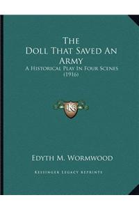 The Doll That Saved an Army: A Historical Play in Four Scenes (1916)