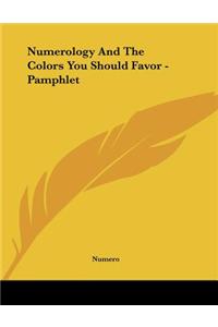 Numerology and the Colors You Should Favor - Pamphlet