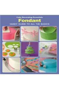 Cake Decorating Essentials: Fondant