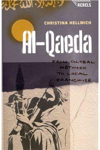 Al-Qaeda: From Global Network to Local Franchise