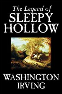 The Legend of Sleepy Hollow by Washington Irving, Fiction, Classics