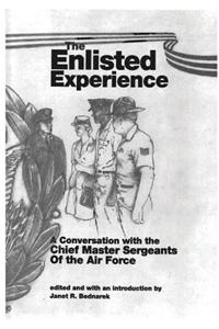 The Enlisted Experience: A Conversation with the Chief Master Sergeants of the Air Force