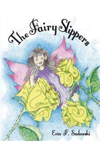 The Fairy Slippers: The Fairy Slippers: The Fairy Slippers