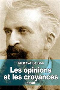 Les Opinions Et Les Croyances: Genese, Evolution